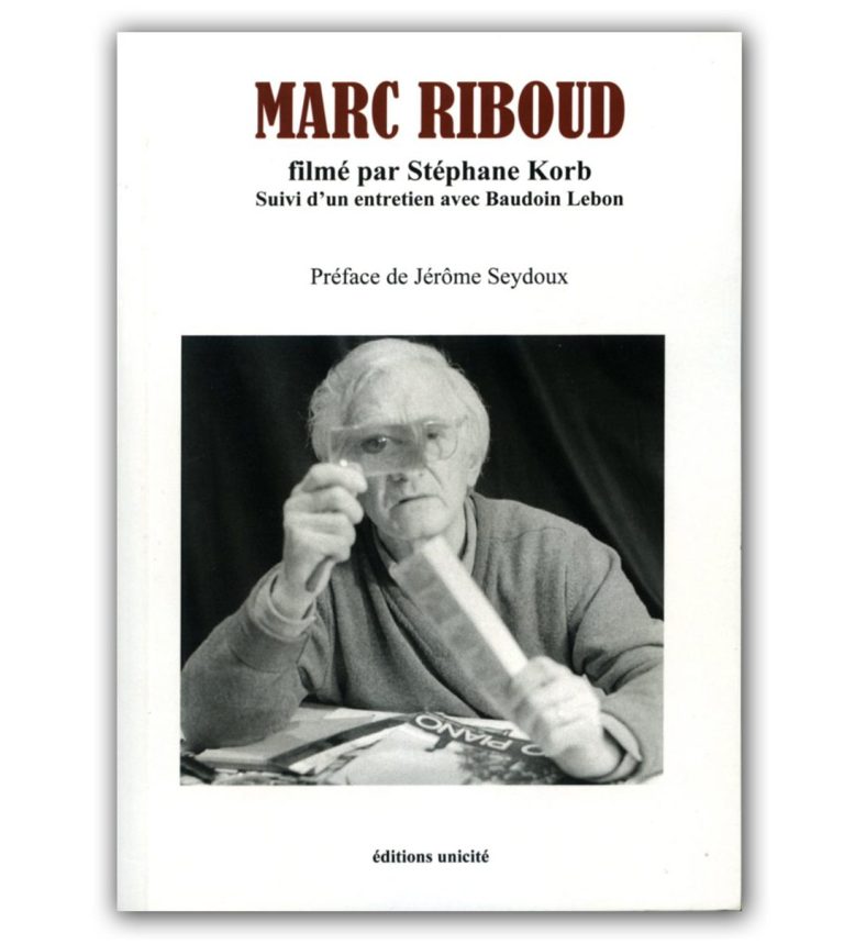 Couverture  du livre Marc Riboud filmé par Stéphane Korb